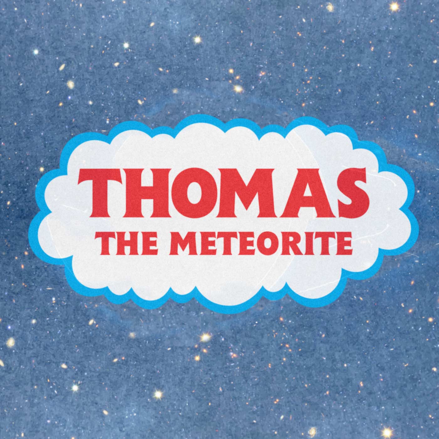 Thomas The Meteorite Ep. 1